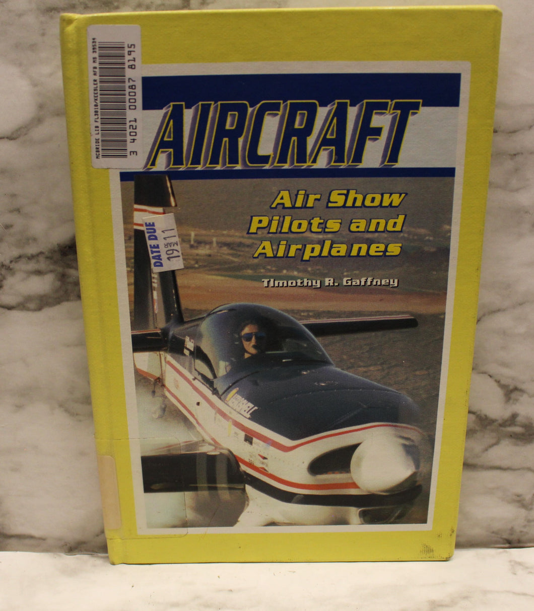 Aircraft - Air Show Pilots and Airplanes - By Timothy Gaffney - Used