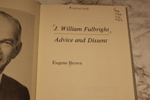 Load image into Gallery viewer, J. William Fulbright Advice and Dissent - Eugene Brown - Hardback -Used