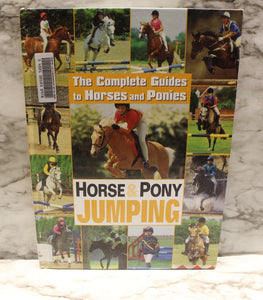 Horse & Pony Jumping - The Complete Guides to Horses and Ponies - Used