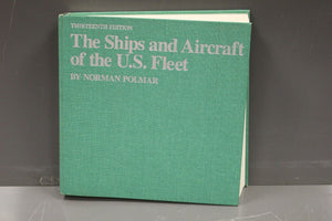The Ships and Aircraft of the U. S. Fleet (1976, Hardcover) 13th Ed