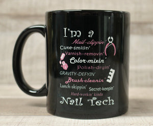 I'm A Nail Tech Funny Coffee Mug Cup -New