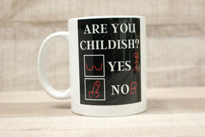 Are You Childish Check Yes Or No Romantic Funny Mug Cup -New
