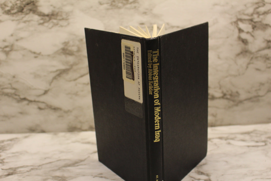 The Integration Of Modern Iraq - Abbas Kelidar - Hardback - Used