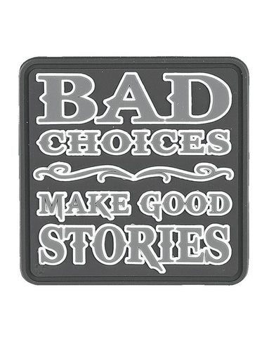 Bad Choices Make Good Stories Moral Patch - 2 inch - Hook Backing - New