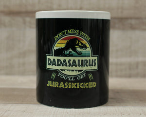 Don't Mess With Papasaurus You'll Get Jurasskicked Coffee Cup Mug - New