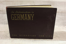 Load image into Gallery viewer, An Introduction To Germany For Occupation Families Book -Used