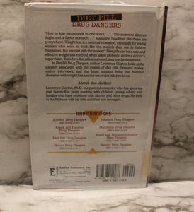 Diet Pill Drug Dangers - By Lawrence Clayton - Used