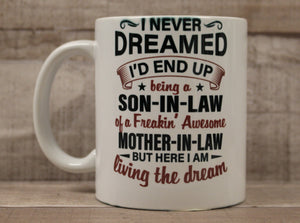 I Never Dreamed I'd End Up Being A Son-In-Law of a Freaking Awesome Mother-In-Law