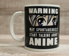 Load image into Gallery viewer, Warning May Spontaneously Start Talking About Anime Coffee Cup Mug - New