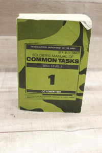 US Army Soldier's Manual of Common Tasks: Skills Level 1 October 2009, STP 21-1-SMCT