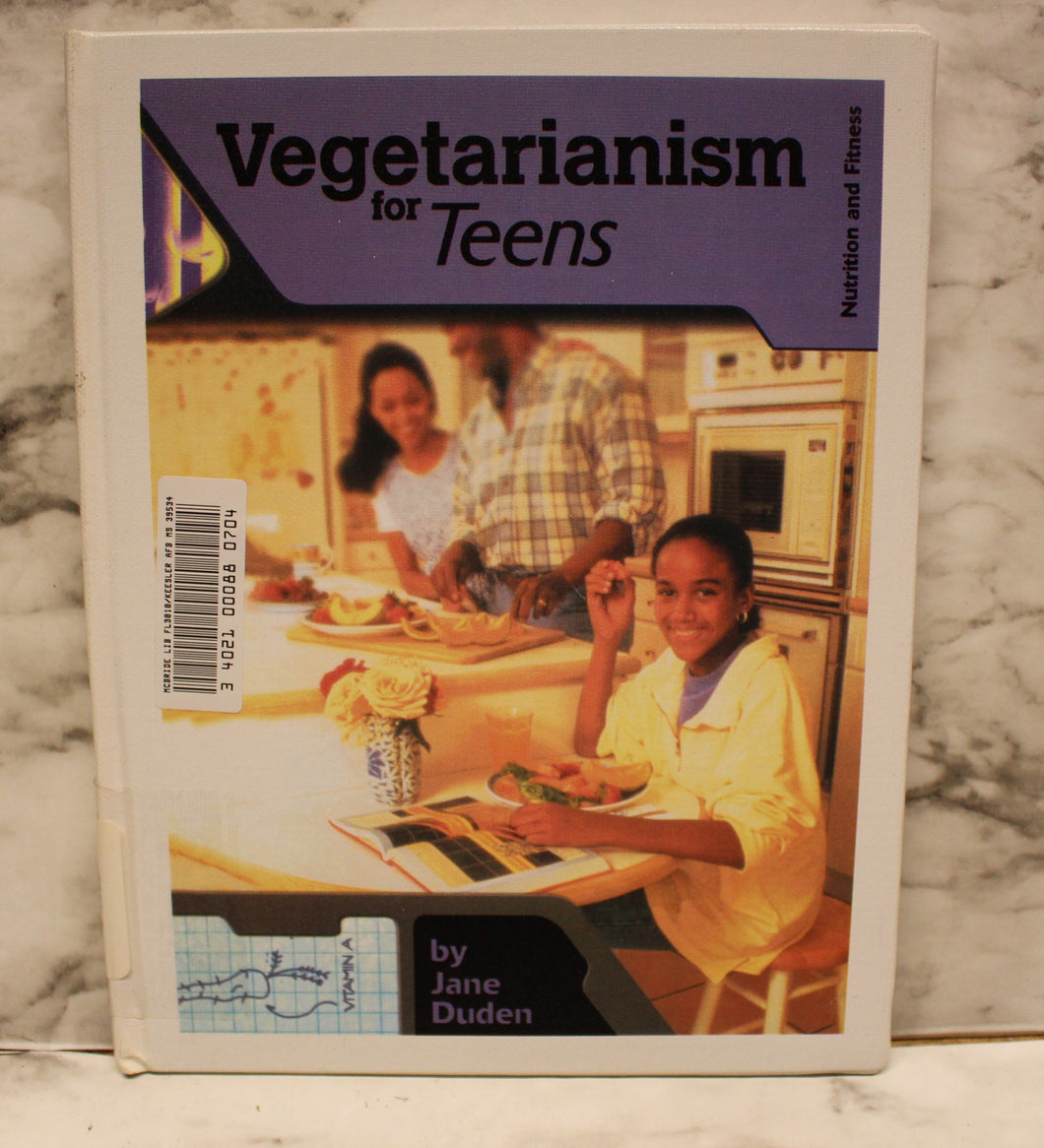 Vegetarianism for Teens - By Jane Duden - Used
