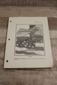 Headquarters Department Of The Army Drill and Ceramonies July 2003 -Used