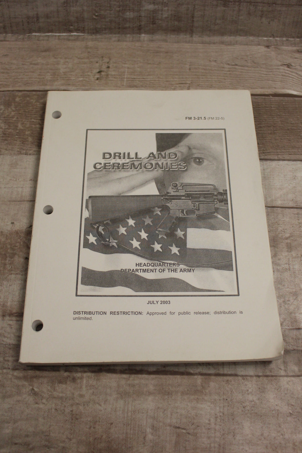 Headquarters Department Of The Army Drill and Ceramonies July 2003 -Used