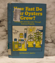 Load image into Gallery viewer, How Fast Do Your Oysters Grow - By Norman Smith - Used