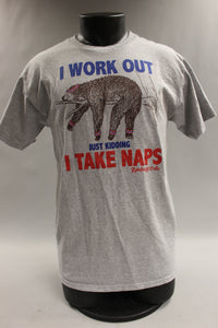 I Workout Just Kidding I Take Naps Men's T Shirt Size Medium -Used