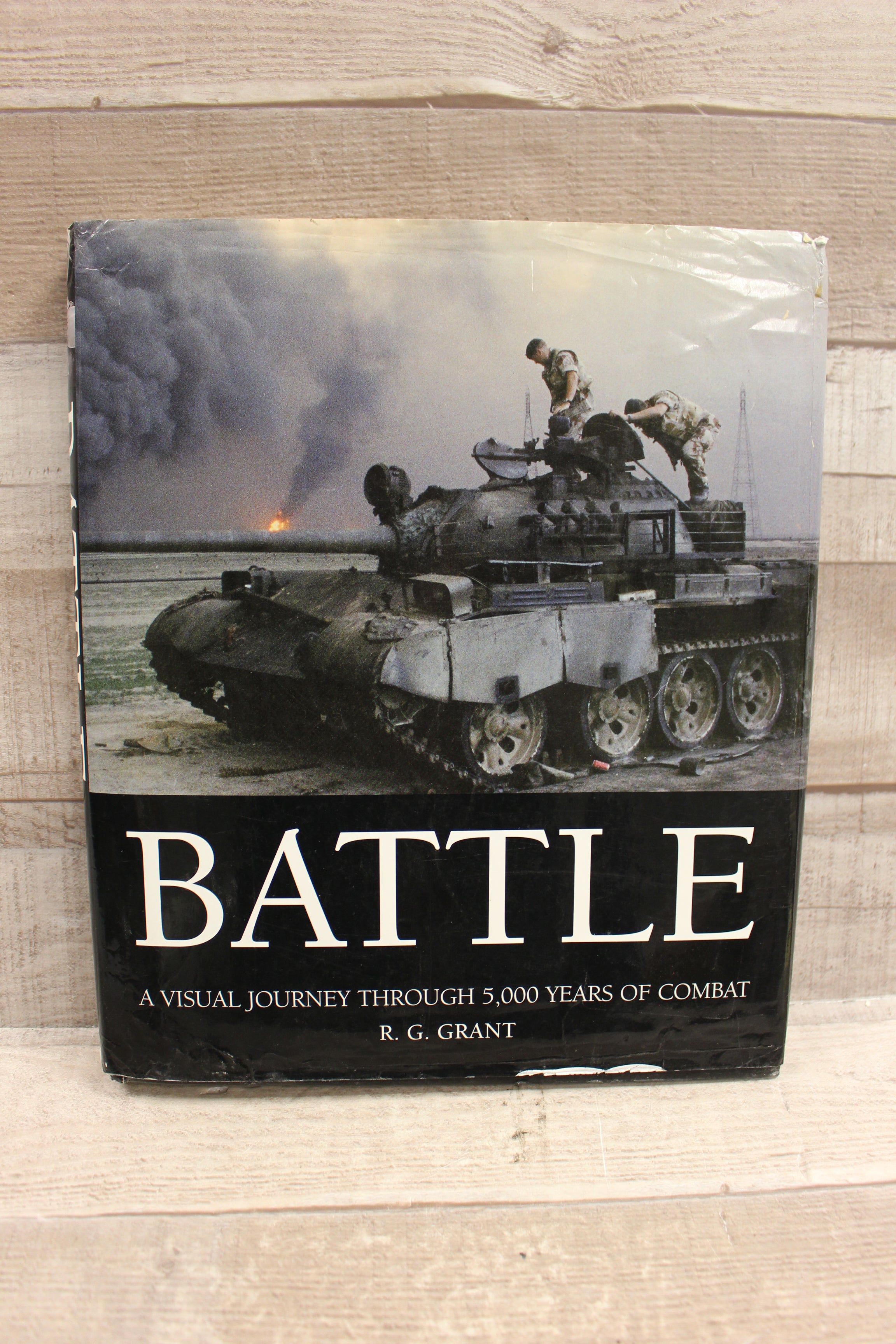 Battle A Visual Journey Through 5,000 Years Of Combat Book By R.G.