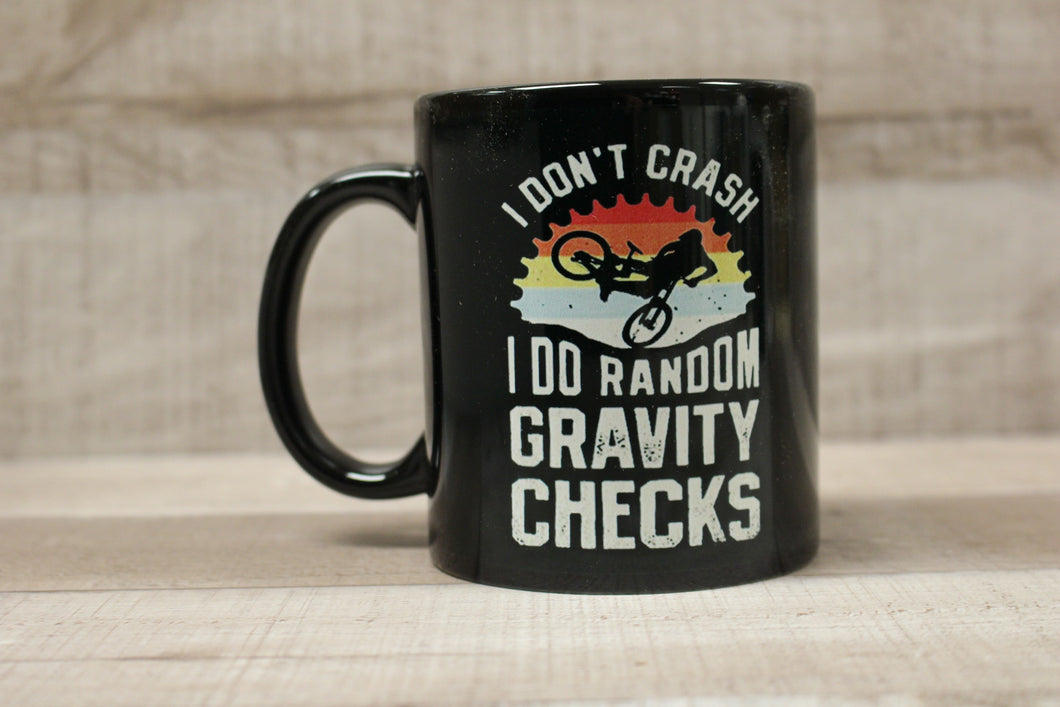 I Don't Crash I Do Random Gravity Checks BMX Coffee Mug Cup -New