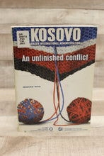 Load image into Gallery viewer, KOSOVO Under International Administration - An Unfinished Conflict by Alexandros Yannis
