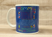 Load image into Gallery viewer, Mommy I&#39;ve Only Been With You For Just A Little While Coffee Cup - 1st Christmas