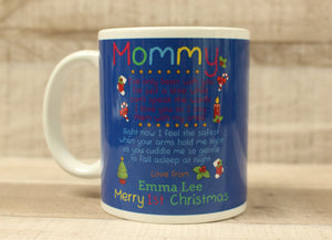 Mommy I've Only Been With You For Just A Little While Coffee Cup - 1st Christmas