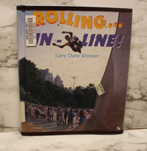 Load image into Gallery viewer, Rolling...In-Line! - By Larry Dane Brimner - Used