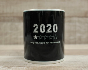 2020 Coffee Cup Mug - 2020 Very Bad - Toilet Paper - Dumpster Fire - 2020 Sucks