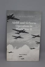 Load image into Gallery viewer, &quot;Airlift and Airborne Operations in World War II&quot; Book