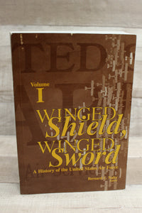 "Winged Shield, Winged Sword" - Volume 1 - By Bernard C. Nalty - Used