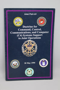 Doctrine for Command, Control, Communications, and Computer (C4) Systems Support to Joint Operations