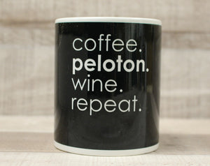 Coffee. Peloton. Wine. Repeat. Coffee Cup Mug - Black - New