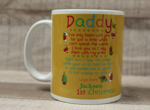 Daddy I've Only Been With You For A Little While Coffee Cup Mug - Christmas