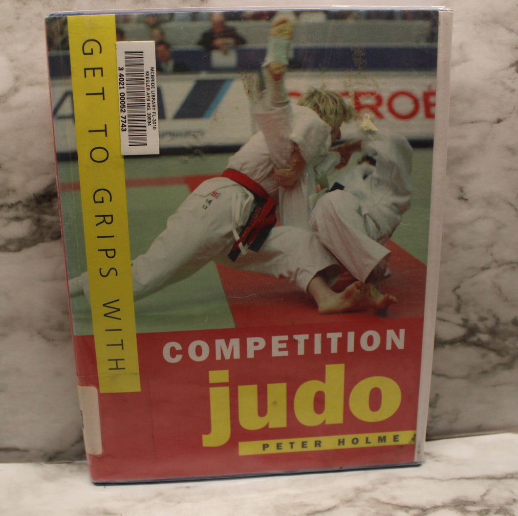 Competition Judo - By Peter Holme - Used