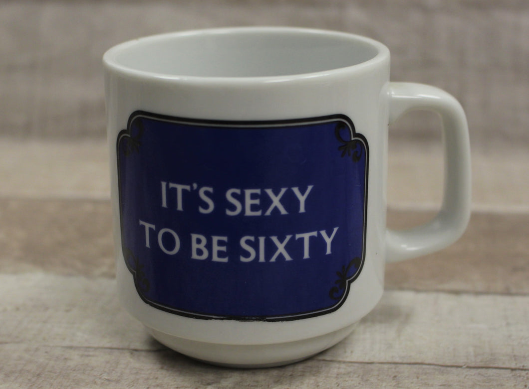 It's Sexy To Be Sixty Coffee Cup Mug - Funny Birthday Gift - Used