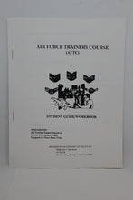 Load image into Gallery viewer, US Military Air Force Trainers Course (AFTC) Student Guide/Workbook