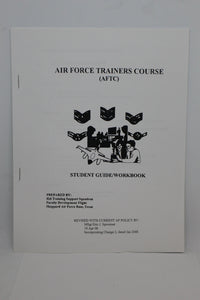 US Military Air Force Trainers Course (AFTC) Student Guide/Workbook