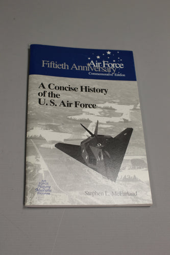 A Concise History of the U.S. Air Force by McFarland, Stephen L (Paperback)