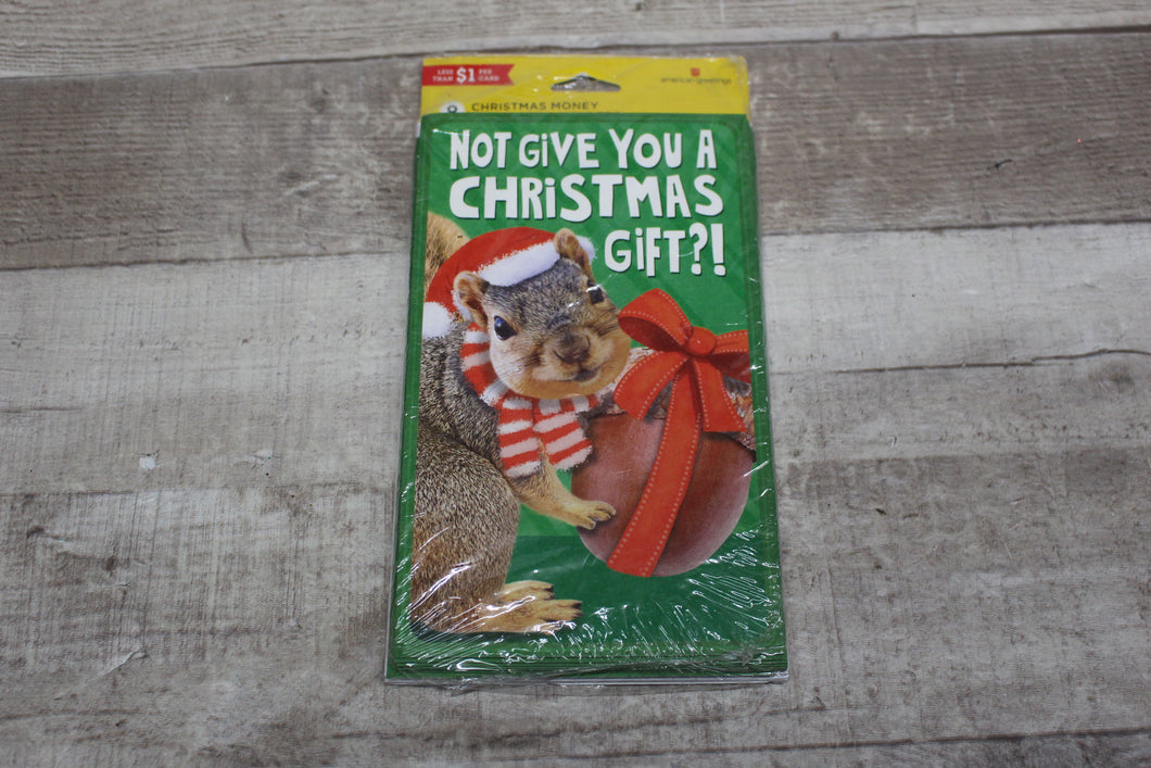American Greetings Not Give You A Christmas Gift Squirrel Pack Of 8 Card -New