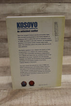 Load image into Gallery viewer, KOSOVO Under International Administration - An Unfinished Conflict by Alexandros Yannis