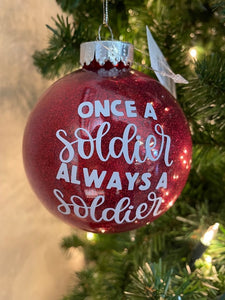 Christmas Ornament - Once A Soldier Always A Soldier - Red Glitter - New